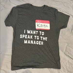 Karen Graphic Tee - Dark Gray "I Want to Speak to the Manager"
